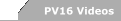 PV16 Videos
